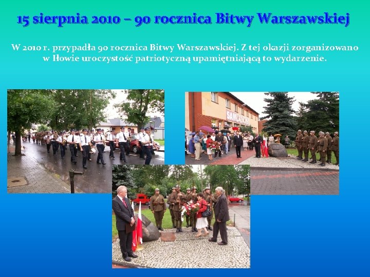 15 sierpnia 2010 – 90 rocznica Bitwy Warszawskiej W 2010 r. przypadła 90 rocznica