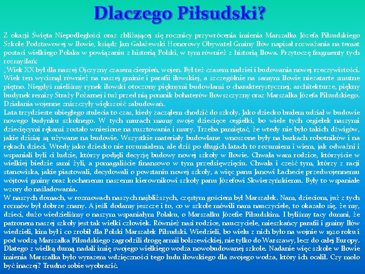 Dlaczego Piłsudski? Z okazji Święta Niepodległości oraz zbliżającej się rocznicy przywrócenia imienia Marszałka Józefa