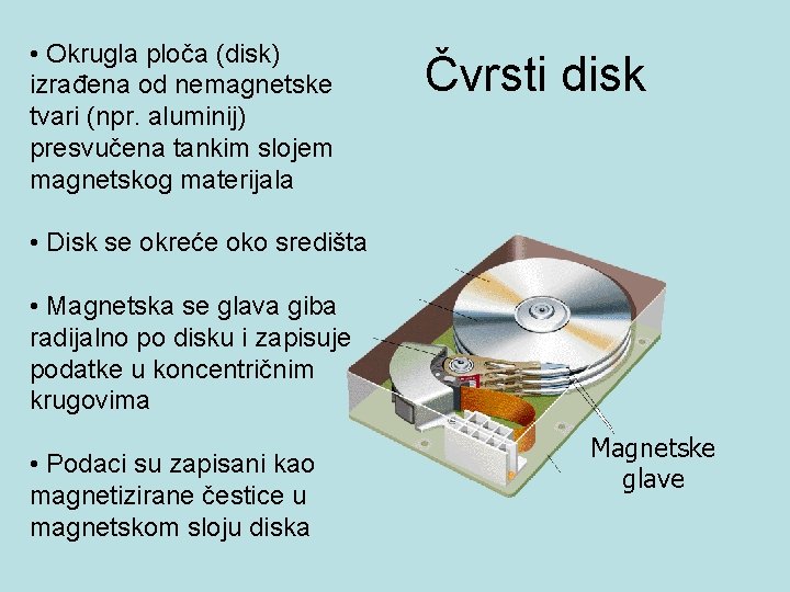  • Okrugla ploča (disk) izrađena od nemagnetske tvari (npr. aluminij) presvučena tankim slojem