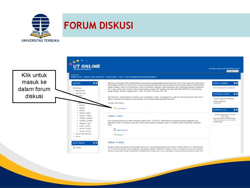 FORUM DISKUSI Klik untuk masuk ke dalam forum diskusi 