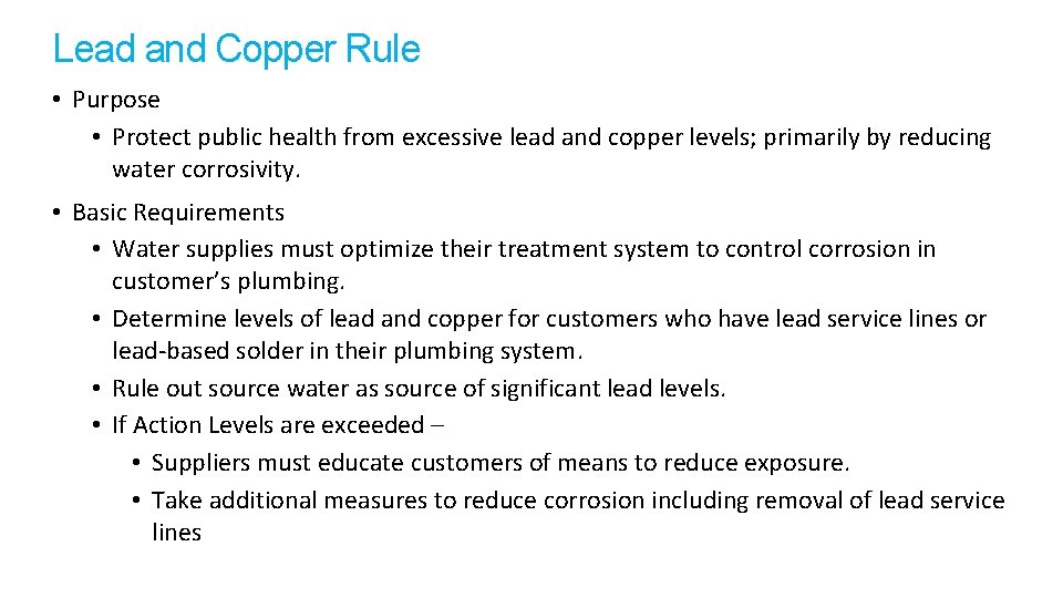 Lead and Copper Rule • Purpose • Protect public health from excessive lead and Lead and Copper Rule • Purpose • Protect public health from excessive lead and