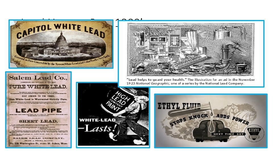 Lead Usage – Post 1800’s Lead Usage – Post 1800’s