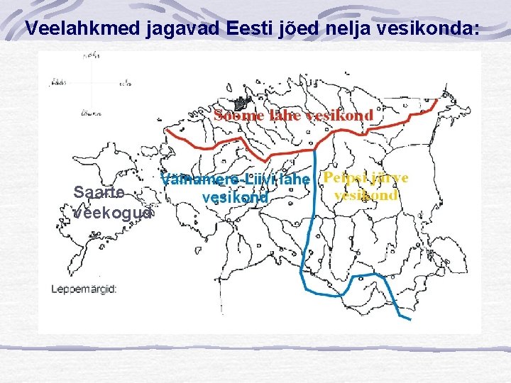 Veelahkmed jagavad Eesti jõed nelja vesikonda: Saarte veekogud 