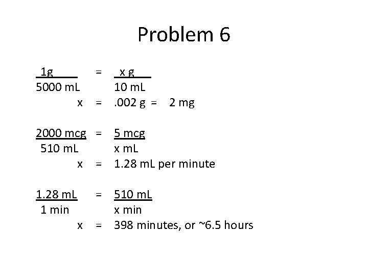 Problem 6 1 g 5000 m. L x = xg 10 m. L =.