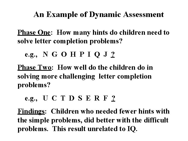 An Example of Dynamic Assessment Phase One: How many hints do children need to