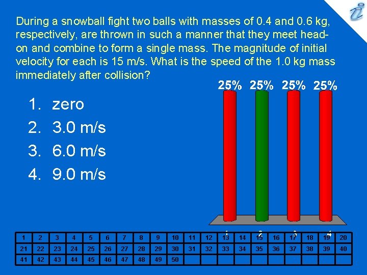 During a snowball fight two balls with masses of 0. 4 and 0. 6