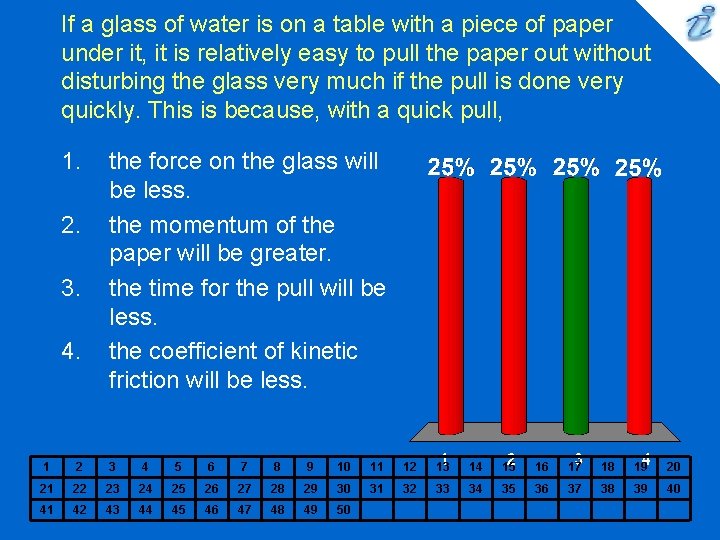 If a glass of water is on a table with a piece of paper