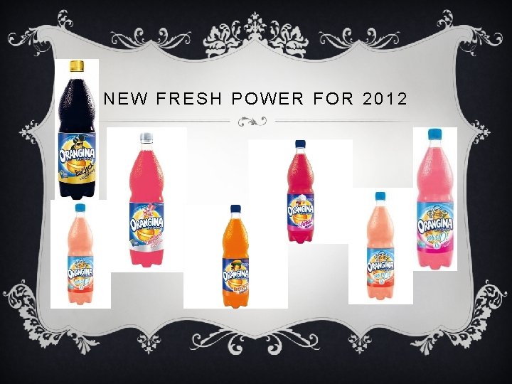 NEW FRESH POWER FOR 2012 