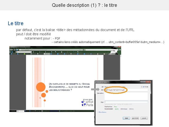 Quelle description (1) ? : le titre Le titre par défaut, c’est la balise
