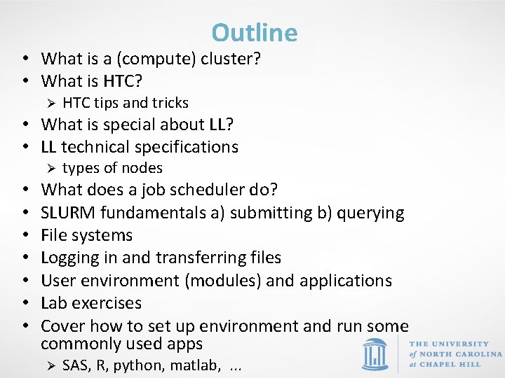 Outline • What is a (compute) cluster? • What is HTC? Ø HTC tips