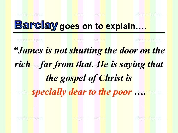 goes on to explain…. “James is not shutting the door on the rich – goes on to explain…. “James is not shutting the door on the rich –