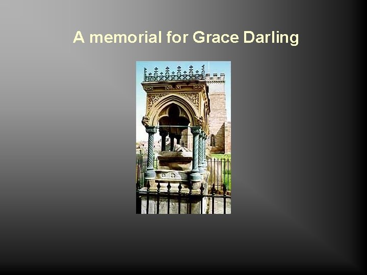 A memorial for Grace Darling 
