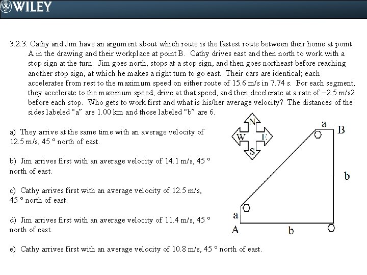 3. 2. 3. Cathy and Jim have an argument about which route is the