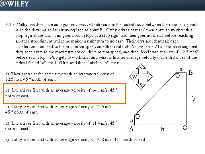 3. 2. 3. Cathy and Jim have an argument about which route is the