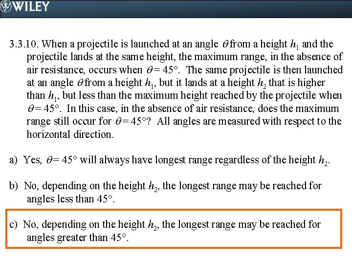 3. 3. 10. When a projectile is launched at an angle from a height