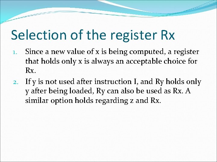 Selection of the register Rx Since a new value of x is being computed,