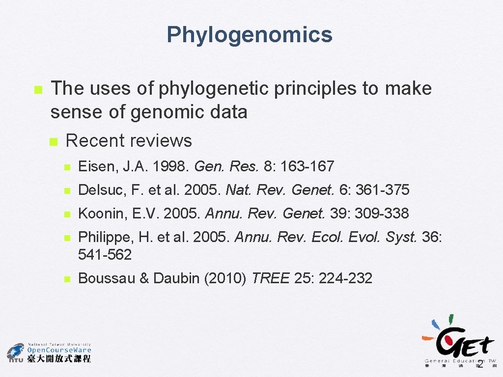 Phylogenomics n The uses of phylogenetic principles to make sense of genomic data n