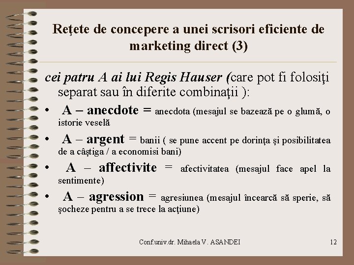 Reţete de concepere a unei scrisori eficiente de marketing direct (3) cei patru A