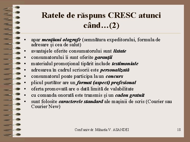 Ratele de răspuns CRESC atunci când…(2) • apar menţiuni olografe (semnătura expeditorului, formula de