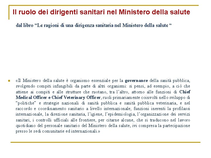 Il ruolo dei dirigenti sanitari nel Ministero della salute dal libro “Le ragioni di
