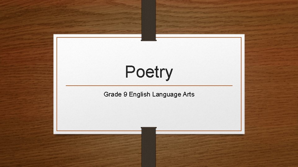 Poetry Grade 9 English Language Arts 