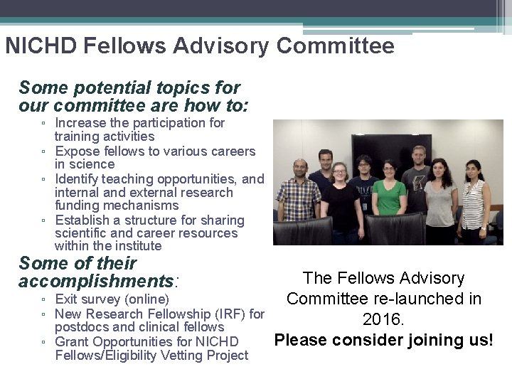 NICHD Fellows Advisory Committee Some potential topics for our committee are how to: ▫