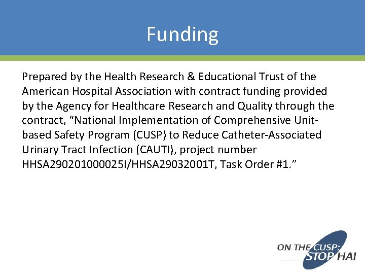 Funding Prepared by the Health Research & Educational Trust of the American Hospital Association Funding Prepared by the Health Research & Educational Trust of the American Hospital Association