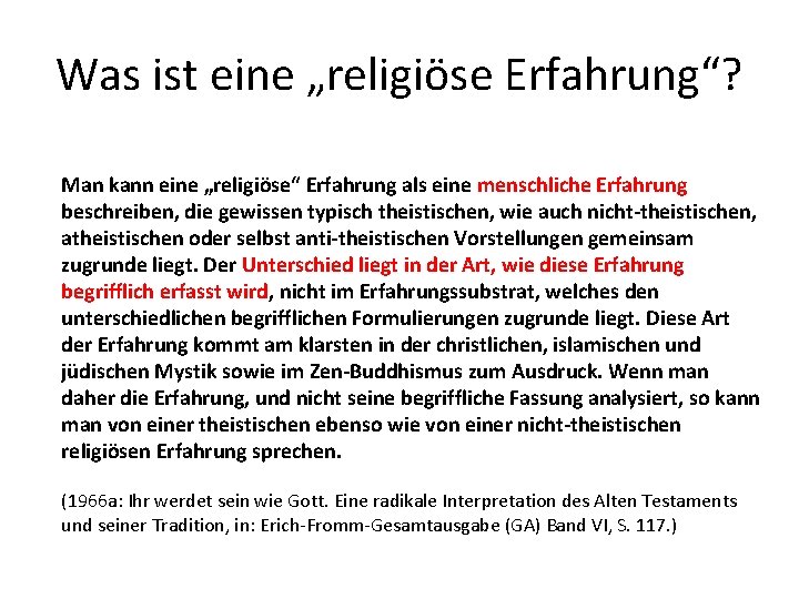 Was ist eine „religiöse Erfahrung“? Man kann eine „religiöse“ Erfahrung als eine menschliche Erfahrung