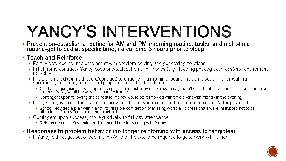 § Prevention-establish a routine for AM and PM (morning routine, tasks, and night-time routine-get § Prevention-establish a routine for AM and PM (morning routine, tasks, and night-time routine-get