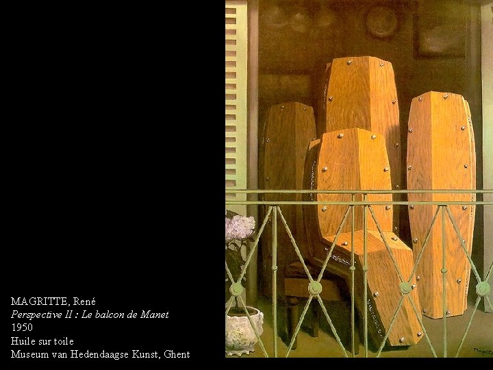 MAGRITTE, René Perspective II : Le balcon de Manet 1950 Huile sur toile Museum