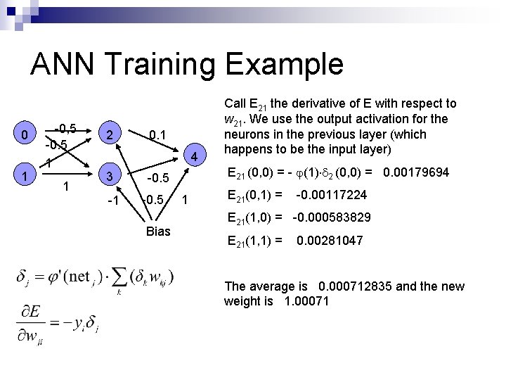 ANN Training Example 0 1 -0, 5 -0. 5 1 1 2 0. 1