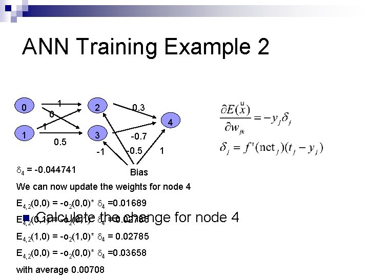 ANN Training Example 2 1 0 1 0. 5 2 0. 3 4 3