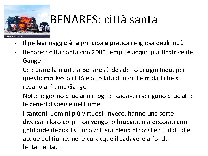 BENARES: città santa • • • Il pellegrinaggio è la principale pratica religiosa degli