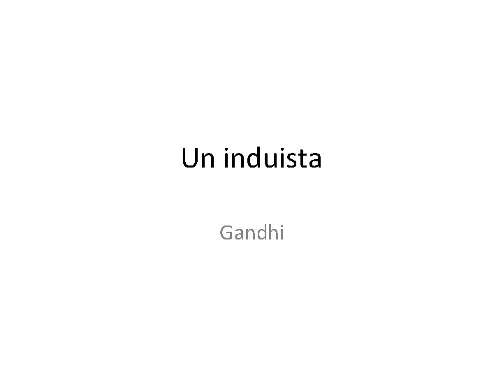 Un induista Gandhi 