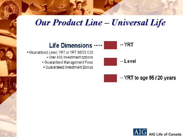 Our Product Line – Universal Life 