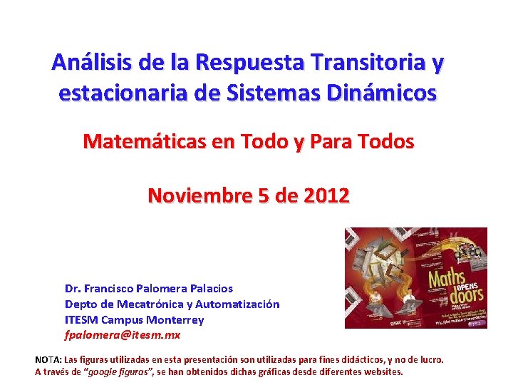 Análisis de la Respuesta Transitoria y estacionaria de Sistemas Dinámicos Matemáticas en Todo y