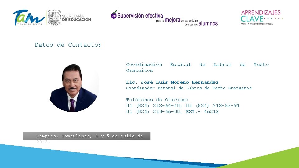 Datos de Contacto: Coordinación Gratuitos Estatal de Libros de Lic. José Luis Moreno Hernández