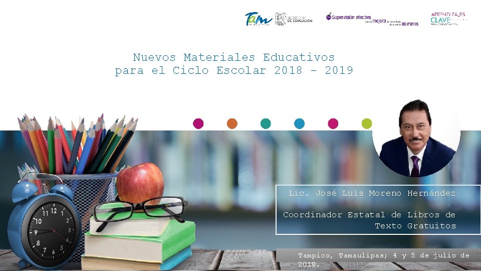 Nuevos Materiales Educativos para el Ciclo Escolar 2018 - 2019 Lic. José Luis Moreno