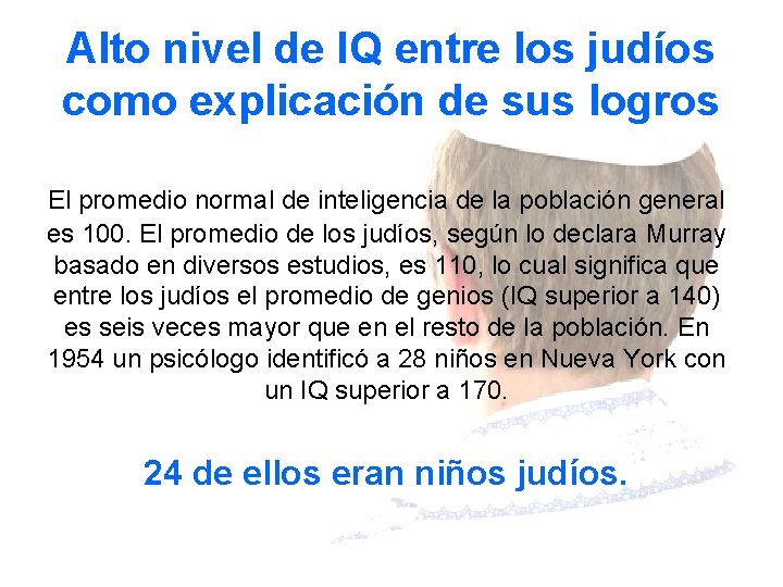 Alto nivel de IQ entre los judíos como explicación de sus logros El promedio