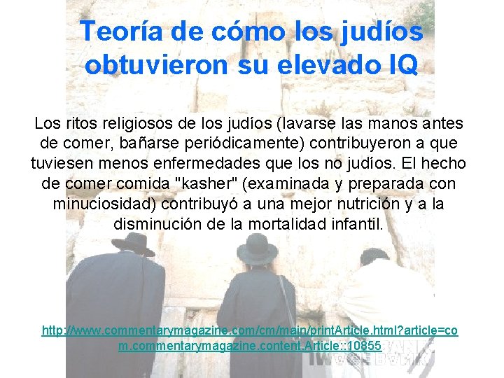 Teoría de cómo los judíos obtuvieron su elevado IQ Los ritos religiosos de los