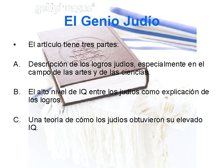 El Genio Judío • El artículo tiene tres partes: A. Descripción de los logros