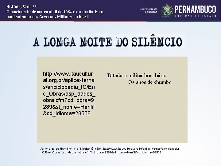 História, Série 3ª O movimento de março-abril de 1964 e o autoritarismo modernizador dos