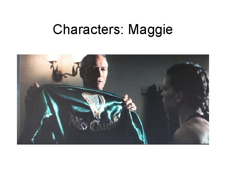 Characters: Maggie 