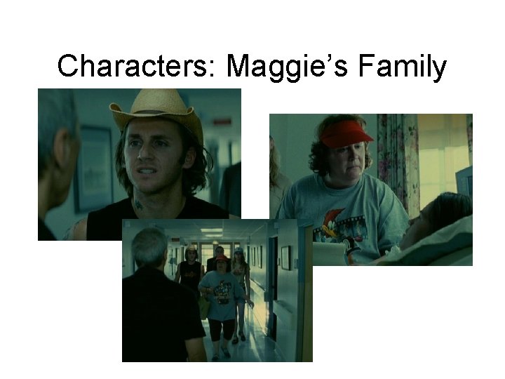 Characters: Maggie’s Family 