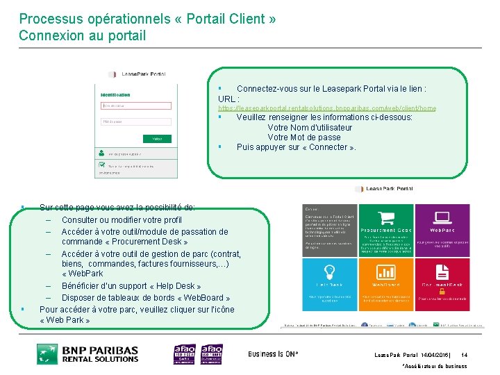 Processus opérationnels « Portail Client » Connexion au portail § Connectez-vous sur le Leasepark