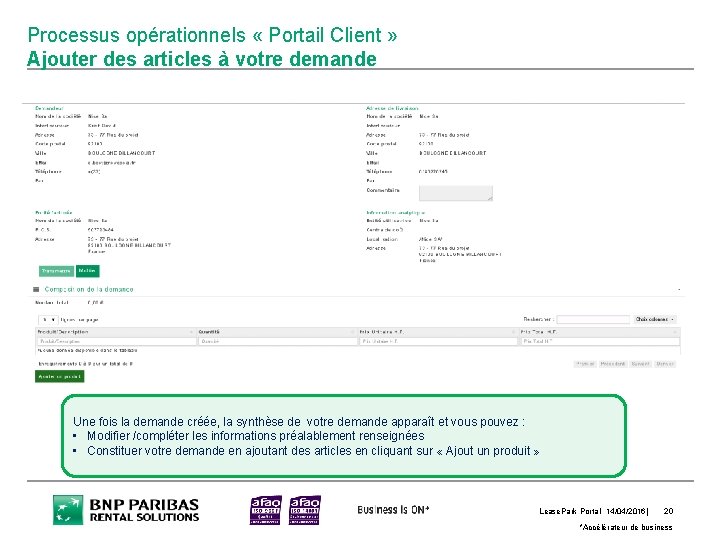 Processus opérationnels « Portail Client » Ajouter des articles à votre demande Une fois