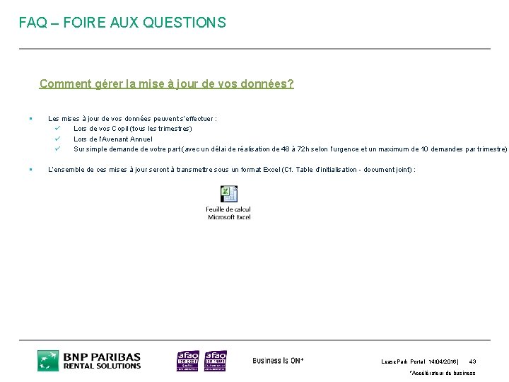 FAQ – FOIRE AUX QUESTIONS Comment gérer la mise à jour de vos données?