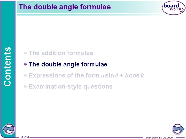 Contents The double angle formulae The addition formulae The double angle formulae Expressions of