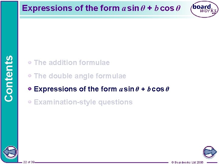 Contents Expressions of the form a sin θ + b cos θ The addition