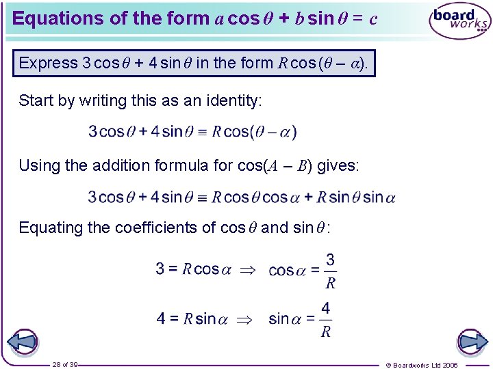 Equations of the form a cos θ + b sin θ = c Express